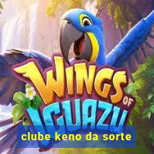 clube keno da sorte